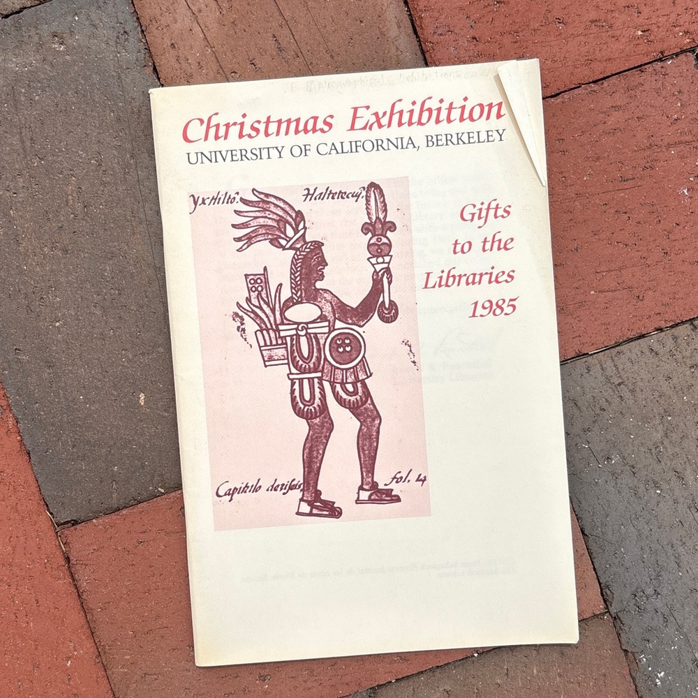 1985 Christmas Exhibition University of California Libraries Berkeley Library